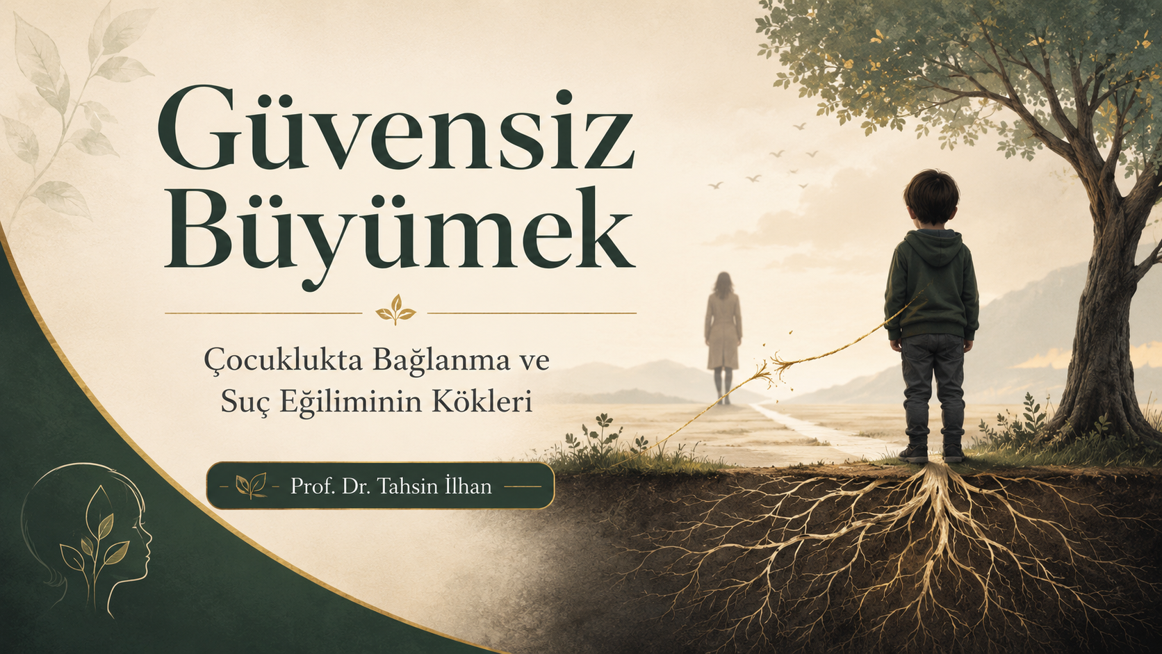 Güvensiz Büyümek: Çocuklukta Bağlanma ve Suç Eğiliminin Kökleri